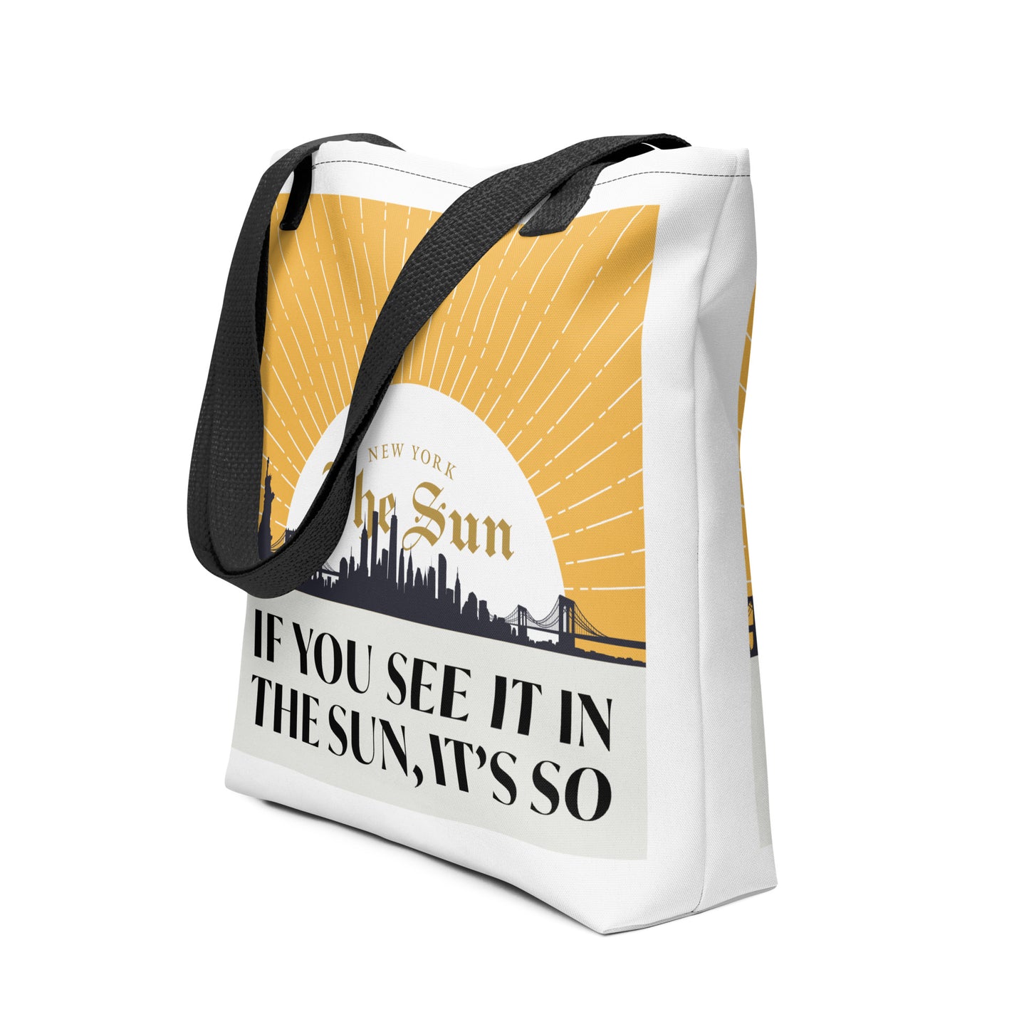 'If You See It In The Sun, It's So' Tote Bag